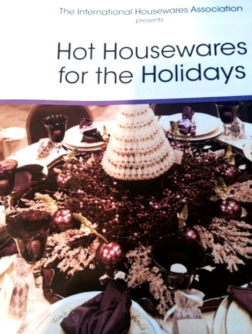 HOUSEWARES FOR THE HOLIDAYS HOTTEST NEW PRODUCTS PREVIEW FOR THE GIFT- GIVING SEASON 1