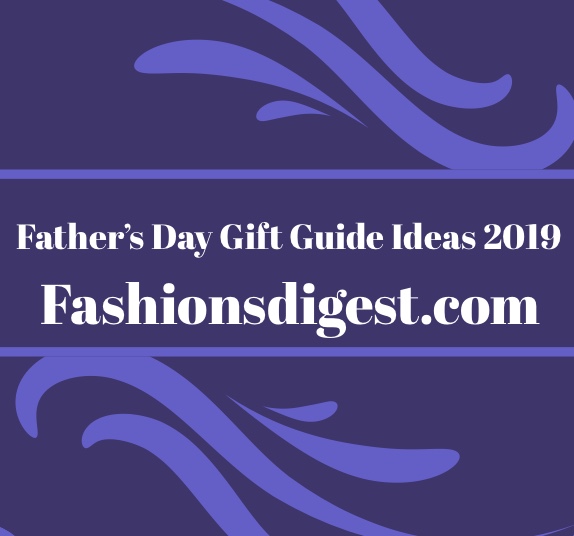 Father's Day gift guide 2019 — 